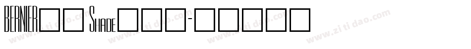 BERNIER__ Shade生成器字体转换